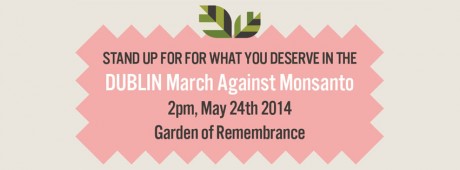 Click on image to see full-sized version dublin_march_against_monsanto_may24_2014_banner.jpg